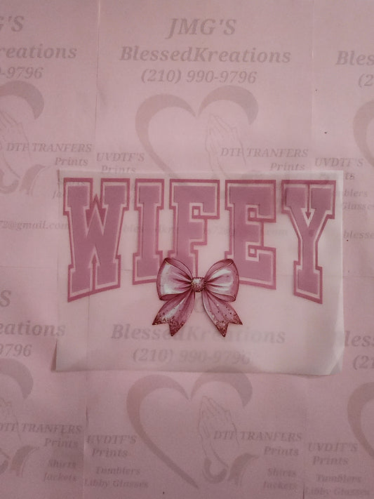 #1252 Wifey Pink Bow DTF