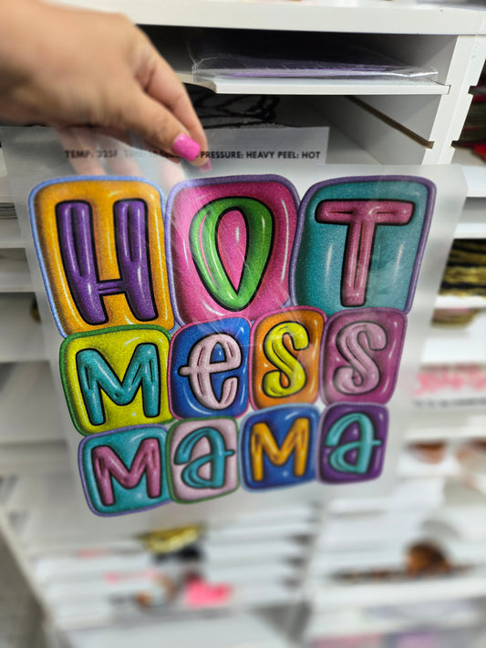 Hot Mess Mama ScreenPrint Transfer