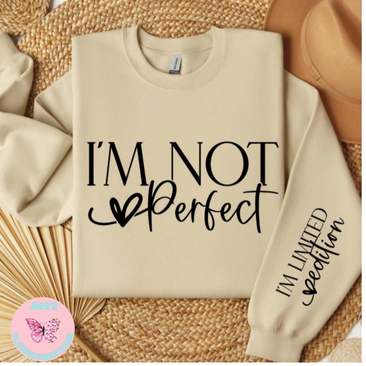 I'm not perfect (Screen Print Transfer)